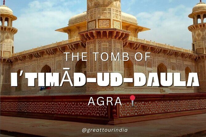 Exclusive Full-Day Tour of Taj Mahal and Agra Fort Agra City - Itmad-ud-Daula (Baby Taj) in One Hour: Details That Reward Patience
